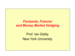 Forwards, Futures, Money Market - NYU Stern