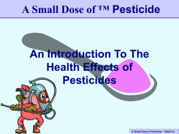 A Small Dose of Pesticides
