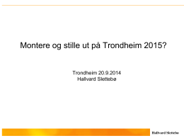 Montering til Trondheim 2015 av Hallvard Slettebø