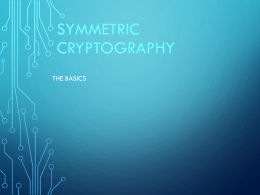 Introduction to Symmetric Ciphers