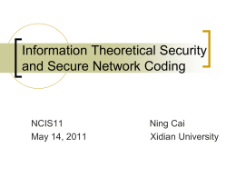 Information Theoretical Security and Secure Network