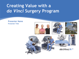 Why da Vinci ® Surgery?