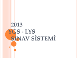 2013 YGS-LYS Sistemi - akademi dershanesi eskişehir
