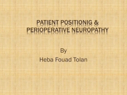 Patient Positionig & perioperative neuropathy