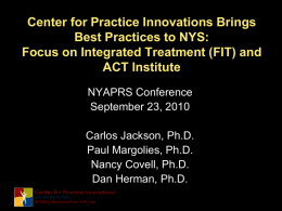 Center for Practice Innovations Brings Best Practices to NYS: Focus