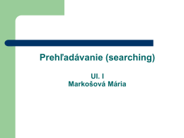 Prehľadávanie (searching) UI. I Markošová Mária