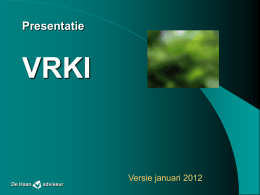 Presentatie VRKI versie januari 2012