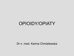 OPIOIDY/OPIATY