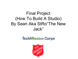 Final Project (How To Build A Studio) By Sean Aka StRo“The New