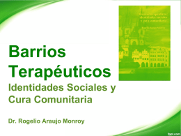 Barrios Terapéuticos Identidades Sociales y Cura Comunitaria