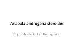 Anabola androgena steroider
