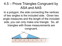 4.5 – Prove Triangles Congruent by ASA and AAS