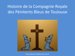 Pr&eacute;sentation de la Confr&eacute;rie des P&eacute;nitents bleus de Toulouse