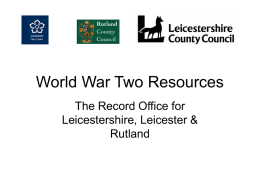 World War Two Resources - Leicestershire County Council