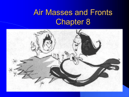 CLASS #6 Air Masses and Fronts