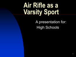 Air Rifle as a Varsity Sport - Civilian Marksmanship Program