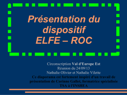 Présentation du dispositif ELFE – ROC