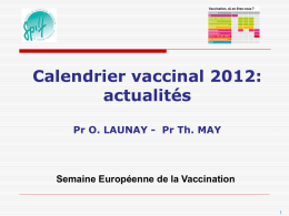 Actualités vaccinales et perspectives du calendrier 2012