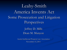 Leahy-Smith America Invents Act Some Prosecution and Litigation
