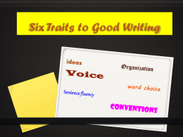 six traits to good writing