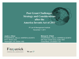 Post Grant Challenges - Fitzpatrick, Cella, Harper & Scinto
