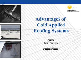 Advantages of Cold Applied Roofing