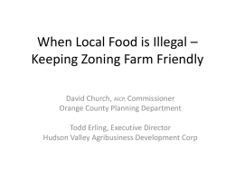 When Local Food is Illegal: Keeping Zoning Farm- Friendly