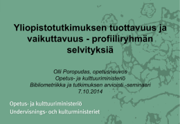 Suomalaisen yliopistotutkimuksen tuottavuus ja vaikuttavuus. OKM:n