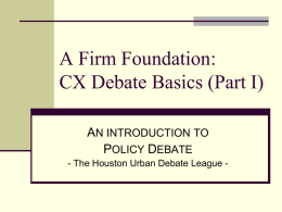 CX Debate Intro Part I - Houston Urban Debate League