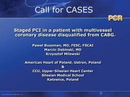 Staged PCI in a patient with multivessel coronary disease