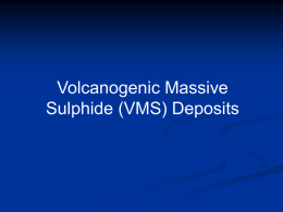 VMS deposits