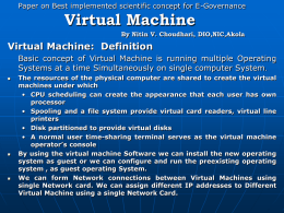 Virtual Machine By Nitin V. Choudhari, DIO,NIC,Akola Virtual Machine