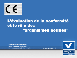 CE: Evaluation de la conformité et organismes notifiés Le