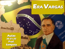Estado Novo (1937 – 1945).