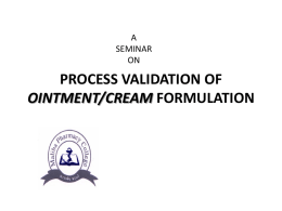 Process Validation of Ointment/Cream