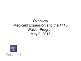 Status Overview Medicaid 1115 Waiver Program August xx, 2012