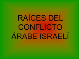 RAÍCES DEL CONFLICTO ÁRABE ISRAELÍ