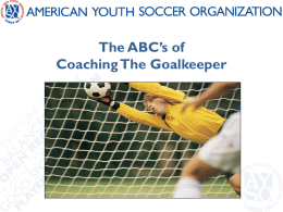 The ABC`s of Coaching The Goalkeeper