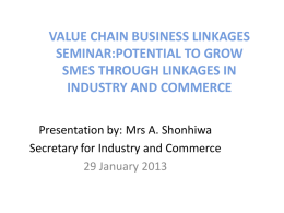 Potential to grow SMEs though linkages in Industry and Commerce