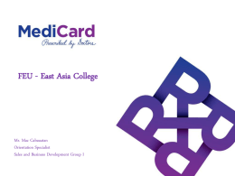 Medicard Orientation (12.1MB, Powerpoint) - FEU