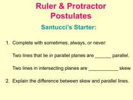 Ruler & Protractor postulate