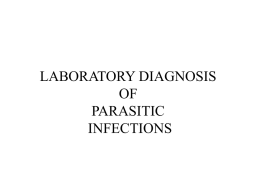 Lecture 1: Laboratory Diagnosis of Parasitic Infections