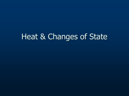 Heat & Changes of State