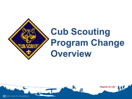 Cub Scout Program Change Overview