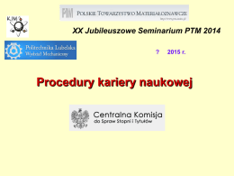 Procedury kariery naukowej - XIX Seminarium PTM, Lublin 18