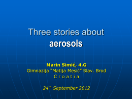 Three stories about aerosols