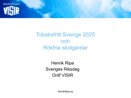 Tobaksfritt Sverige 2025 och Rökfria skolgårdar