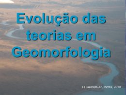 Aula 2 – Evolução das teorias em Geomorfologia