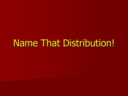 Discrete Name That Distribution!
