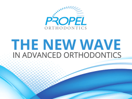 The New Wave in Advanced Orthodontics